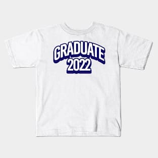Graduate 2022 Kids T-Shirt